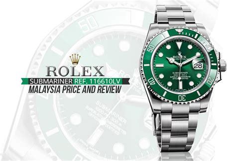 rolex penang price|rolex submariner hulk price malaysia.